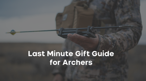 🎁 Last-Minute Gift Guide for the Archer in Your Life