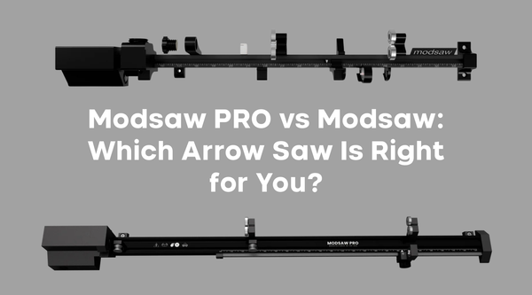Modsaw PRO vs Modsaw: Which Arrow Saw Is Right for You?